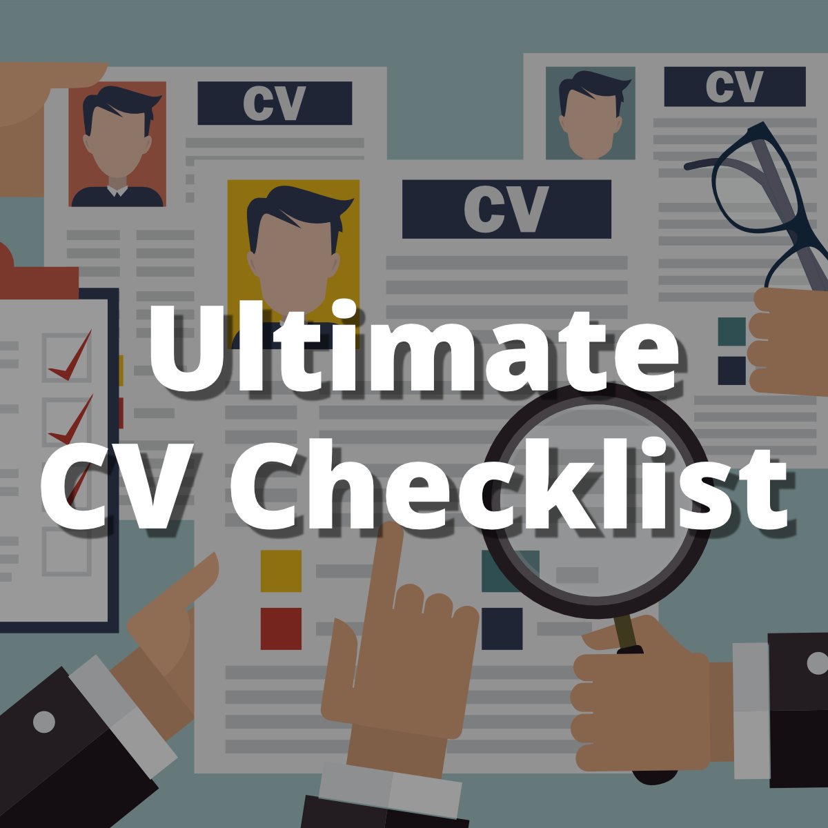 Ultimate CV checklist - Everything you need to check before sending your CV